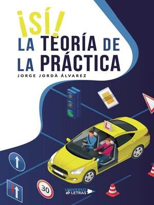 cover image of ¡Sí! La teoría de la práctica